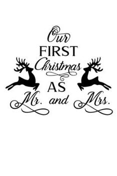 Paperback Notebook: Wedding Our First Christmas Mr & Mrs Cute Gift 120 Pages, 6X9 Inches, Graph Paper Book