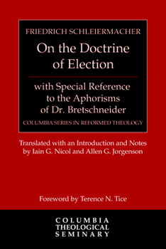 Hardcover On the Doctrine of Election, with Special Reference to the Aphorisms of Dr. Bretschneider Book