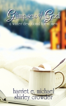 Paperback Glimpses of God: a winter devotional for women Book