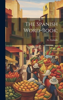 Hardcover The Spanish Word-book; Book