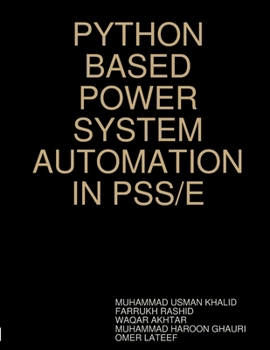 Paperback Python Based Power System Automation in Pss/E Book