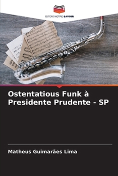 Paperback Ostentatious Funk à Presidente Prudente - SP [French] Book