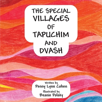 Paperback The Special Villages Of Tapuchim And Dvash Book