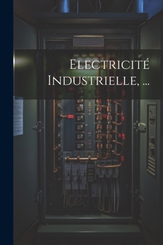Paperback Electricité Industrielle, ... [French] Book