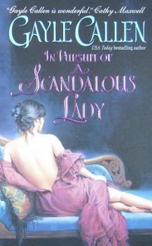 In Pursuit of a Scandalous Lady - Book #1 of the Scandalous Lady