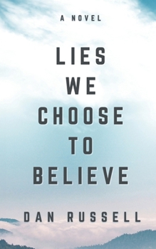 Paperback Lies We Choose To Believe Book