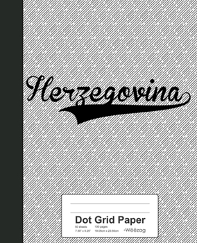 Paperback Dot Grid Paper: HERZEGOVINA Notebook Book