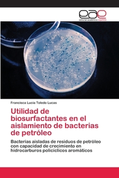 Paperback Utilidad de biosurfactantes en el aislamiento de bacterias de petróleo [Spanish] Book