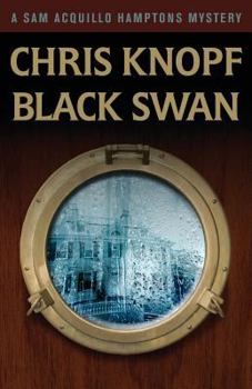 Black Swan - Book #5 of the Sam Acquillo Hamptons Mystery