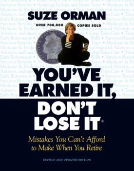 Hardcover You've Earned It, Don't Lose It: Mistakes You Can't Afford to Make When You Retire Book