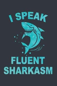 Paperback I Speak Fluent Sharkasm Book