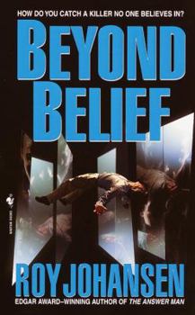 Beyond Belief - Book #1 of the Joe Bailey, Spirit Basher