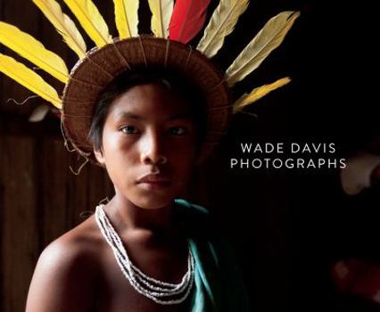 Hardcover Wade Davis Photographs Book