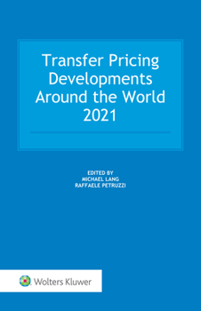 Hardcover Transfer Pricing Developments Around the World 2021 Book