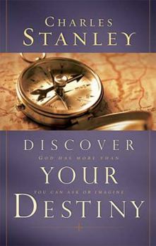 Hardcover Discover Your Destiny: God Has More Than You Can Ask or Imagine Book