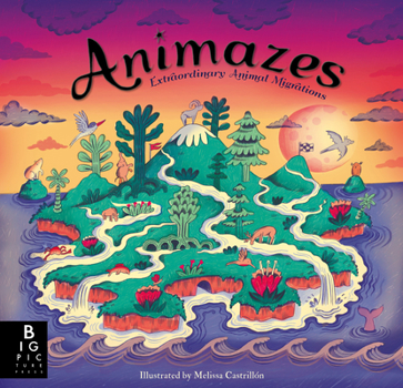 Hardcover Animazes: Extraordinary Animal Migrations Book