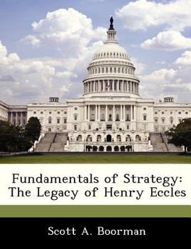 Paperback Fundamentals of Strategy: The Legacy of Henry Eccles Book