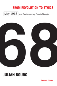 From Revolution to Ethics: May 1968 and Contemporary French Thought