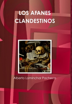 Hardcover Los Afanes Clandestinos [Spanish] Book