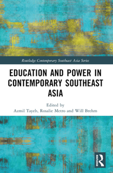 Paperback Education and Power in Contemporary Southeast Asia Book