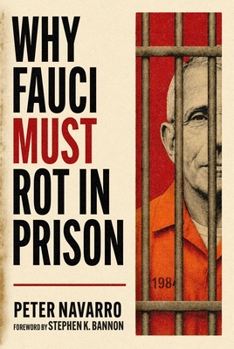 Hardcover Why Fauci MUST Rot in Prison Book