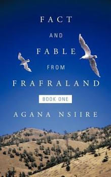 Paperback Fact and Fable from Frafraland: Book One Book