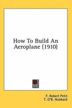 Hardcover How To Build An Aeroplane (1910) Book