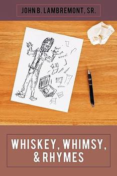 Paperback Whiskey, Whimsy, & Rhymes Book