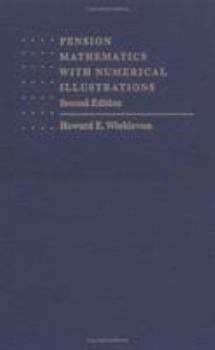 Hardcover Pension Mathematics with Numerical Illustrations Book