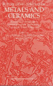 Hardcover B0518 Future Developments of Metals and Ceramics Book