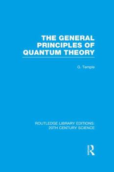 Paperback The General Principles of Quantum Theory Book