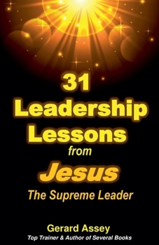 Paperback 31 Leadership Lessons from Jesus The Supreme Leader Book