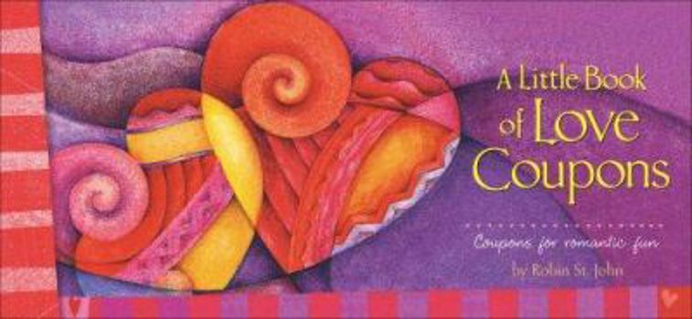 Paperback Little Book of Love Coupons: Coupons for Romantic Fun Book