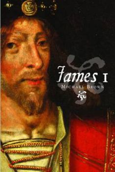 Paperback James I (Stewart Dynasty in Scotland series) Book