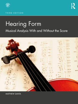 Paperback Hearing Form: Musical Analysis with and Without the Score Book