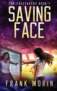 Saving Face - Book  of the Facetakers