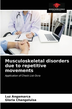 Paperback Musculoskeletal disorders due to repetitive movements Book