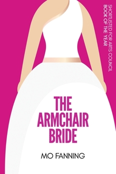 Paperback The Armchair Bride: Romcom of the year. Heart warming and laugh out loud funny Book