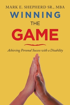 Paperback Winning the Game - Achieving Personal Success with a Disability Book