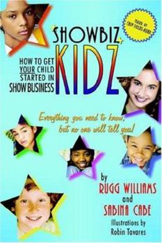 Paperback Showbiz Kidz: How To Get Your Child Started Book