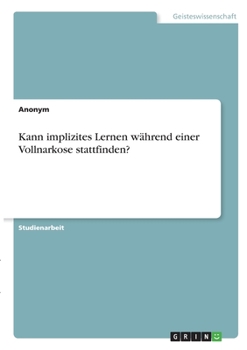 Paperback Kann implizites Lernen während einer Vollnarkose stattfinden? [German] Book