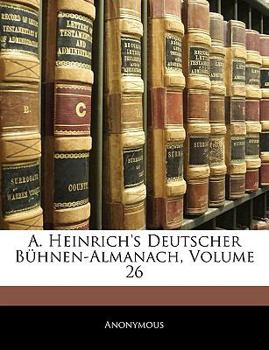 Paperback A. Heinrich's Deutscher Buhnen-Almanach. [German] Book