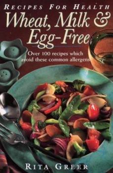 Paperback Recipes for Health: Wheat, Milk & Egg-Free: Over 100 Recipes Which Avoid These Common Allergens Book