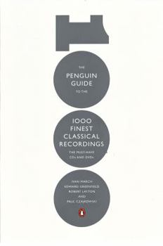 Paperback The Penguin Guide to the 1000 Finest Classical Recordings: The Must Have CDs and DVDs Book