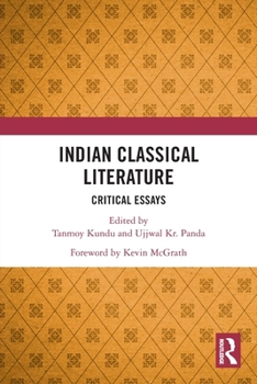 Paperback Indian Classical Literature: Critical Essays Book