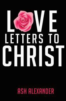 Paperback Love Letters To Christ Book