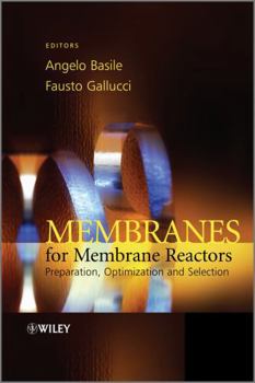 Hardcover Membranes for Membrane Reactors: Preparation, Optimization and Selection Book