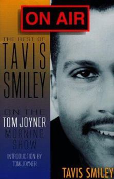 Paperback On Air: The Best of Tavis Smiley Thoughts on the Tom Joyner Morning Show Book
