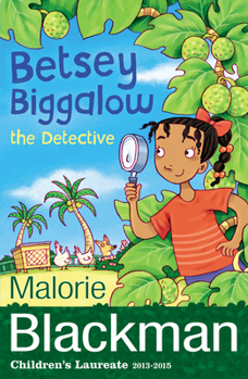 Betsey Biggalow the Detective - Book  of the Betsey Biggalow Series