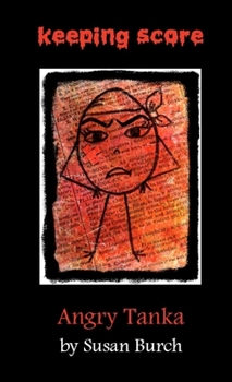 Paperback Keeping Score: Angry Tanka Book